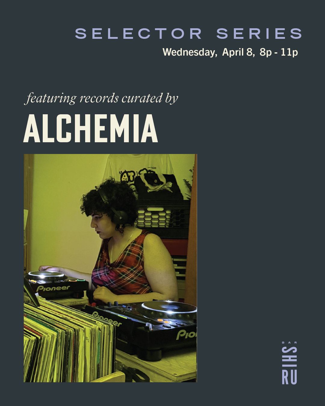 Selector Series featuring ALCHEMIA