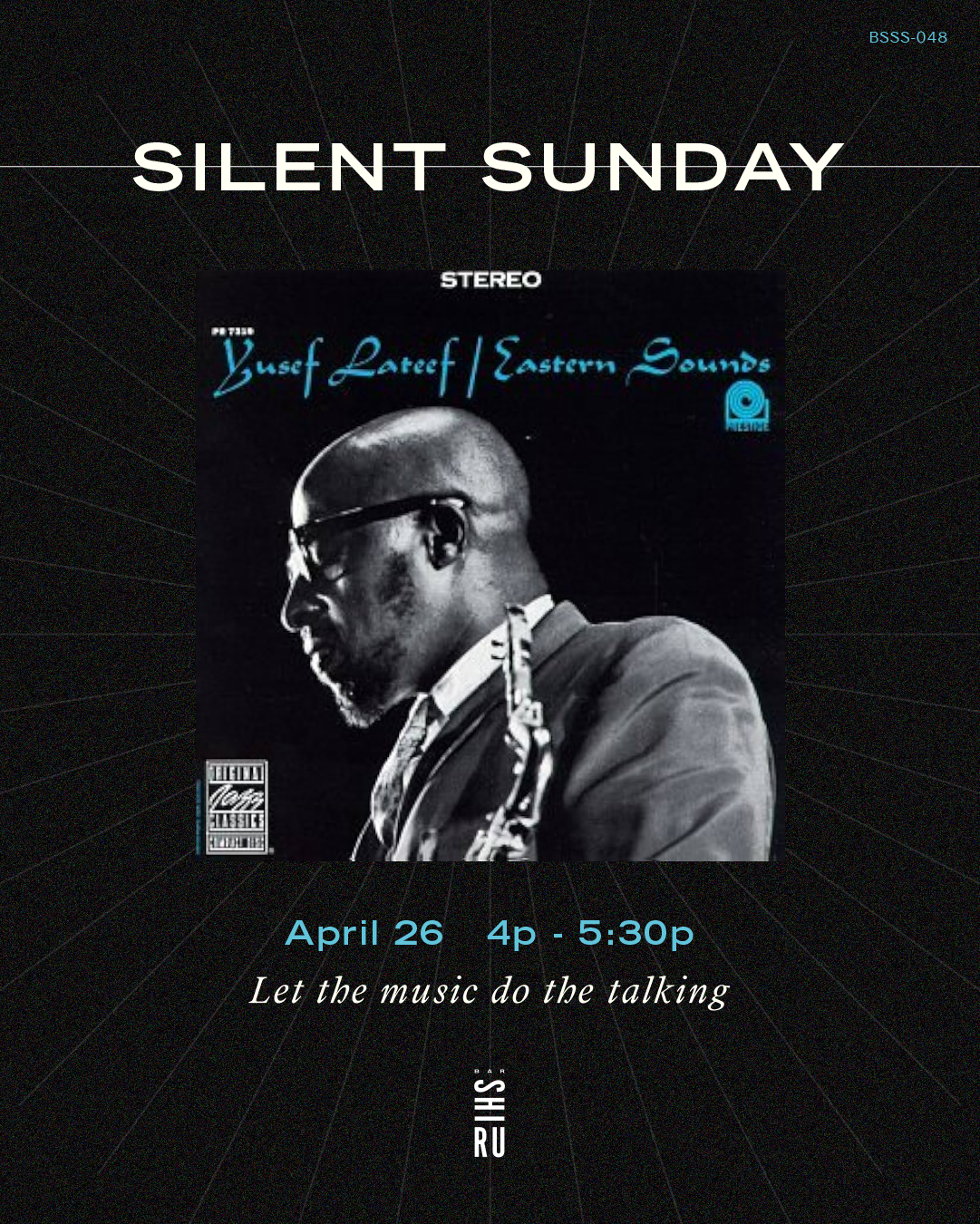 POSTPONED: Silent Sunday 048: Yusef Lateef "Eastern Sounds"