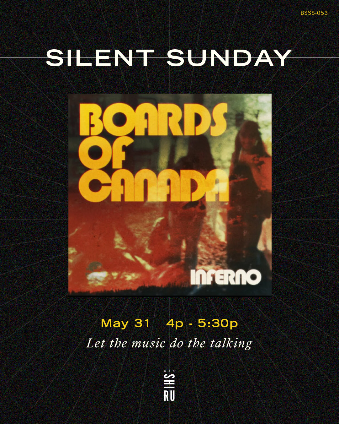 Silent Sunday 053: Boards of Canada "Inferno"