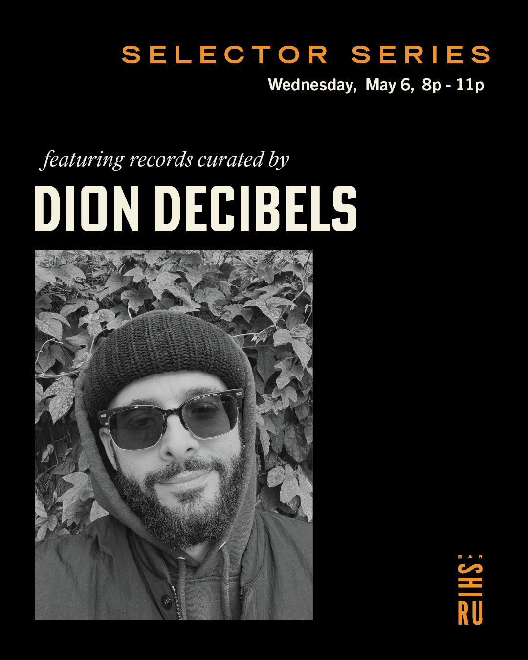 Selector Series featuring Dion Decibels