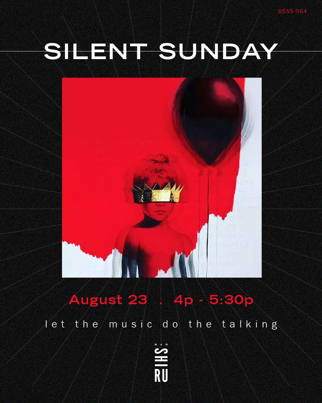 Silent Sunday 064: Rihanna "ANTI-"