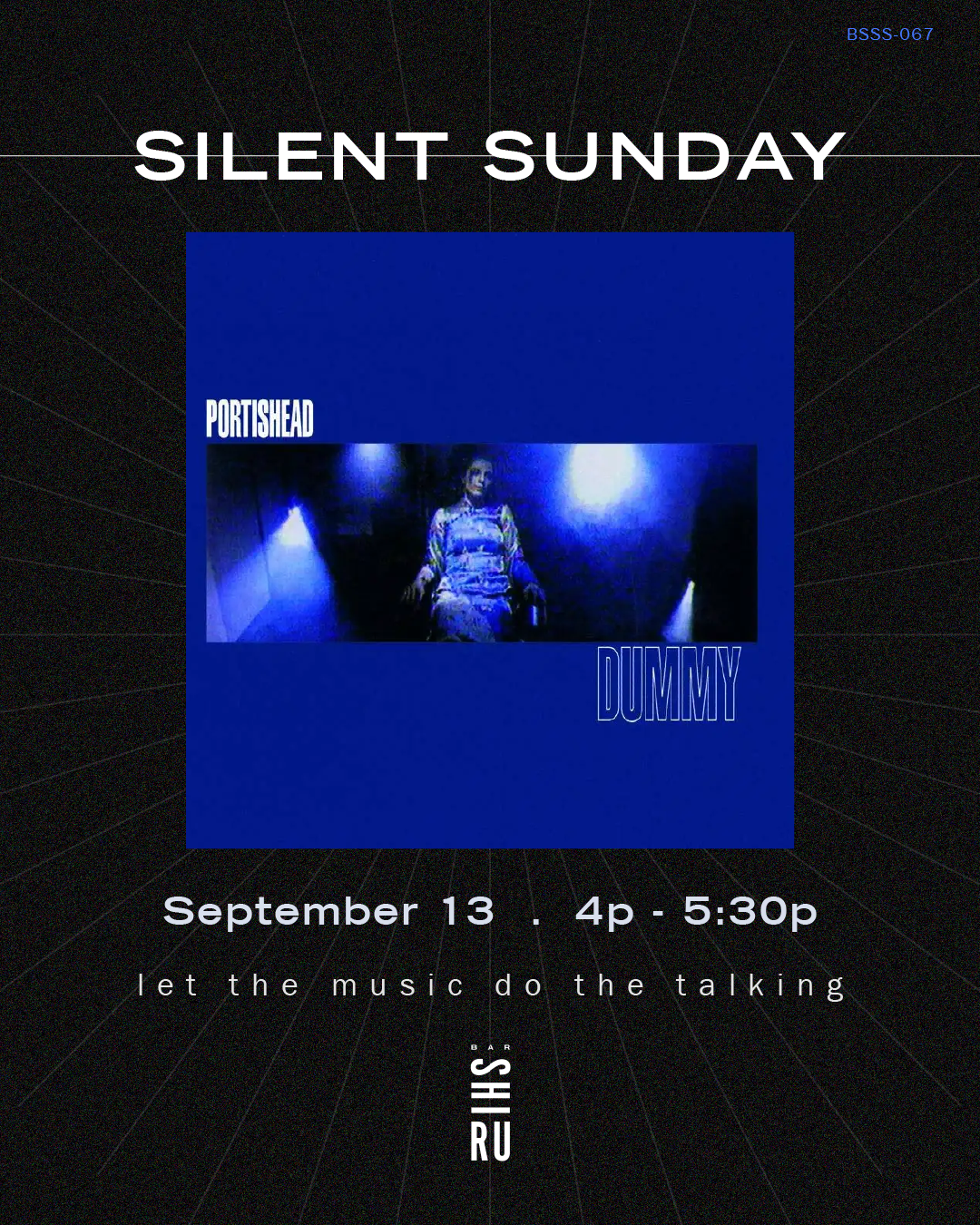 Silent Sunday 067: Portishead "DUMMY"