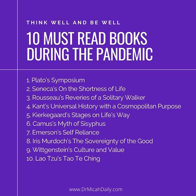 Students, past and present, have asked me for a reading list to deal with the pandemic. I put together my top 10. Please add your suggestions in the comments. We are in this together! 🥰 #readinglist2020 #philosophybooks #covid_19 #pandemic #drmicahd