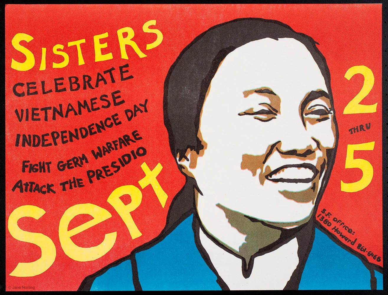 Sisters Celebrate Vietnamese Independence Day , Sept 2-5, Jane Norling, Gail Dolgin design & print, 11”x14,” offset, Peoples Press, 1971