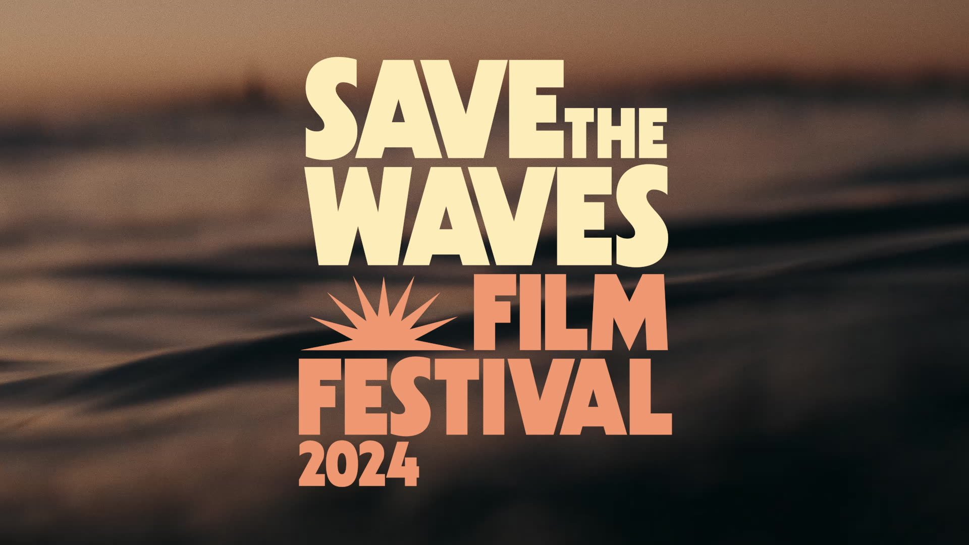2024 Save The Waves Film Festival