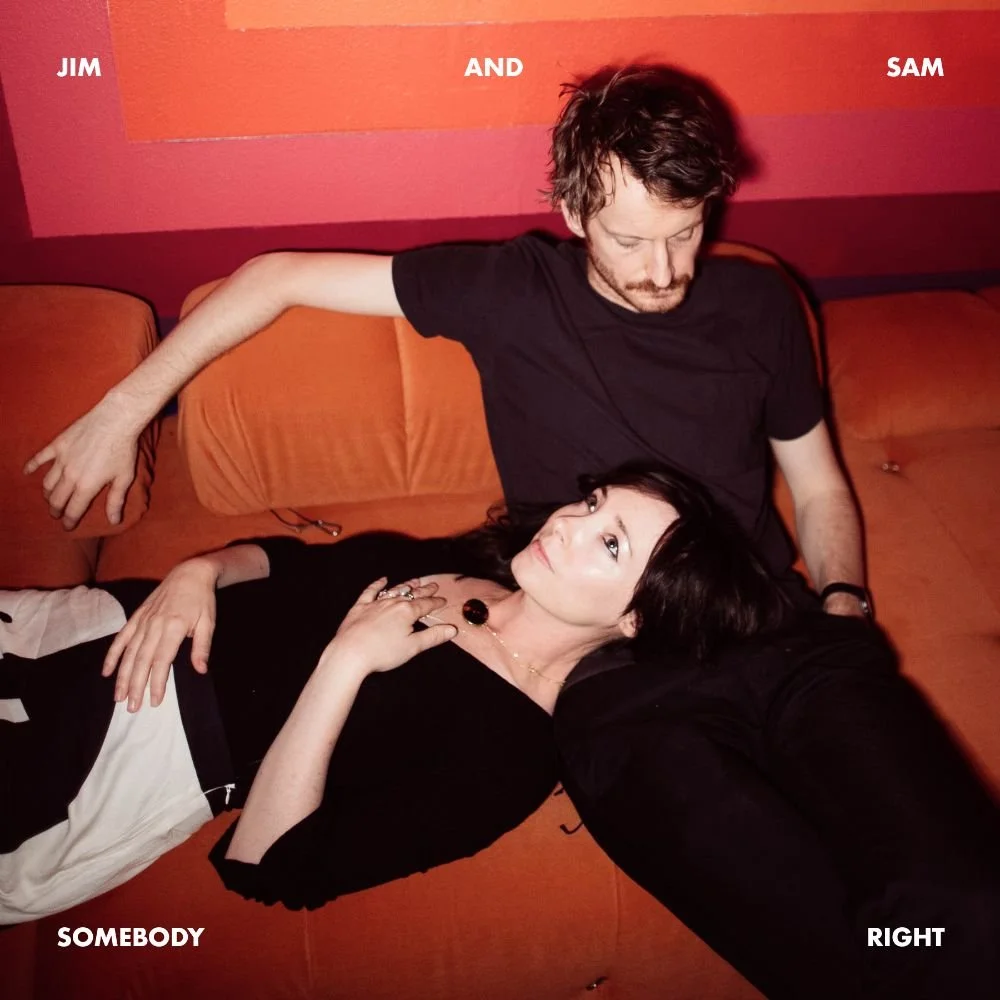 JimAndSam_SomebodyRight.jpeg