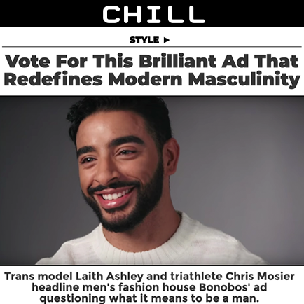chill-Vote For This Brilliant Ad That Redefines Modern Masculinity.png