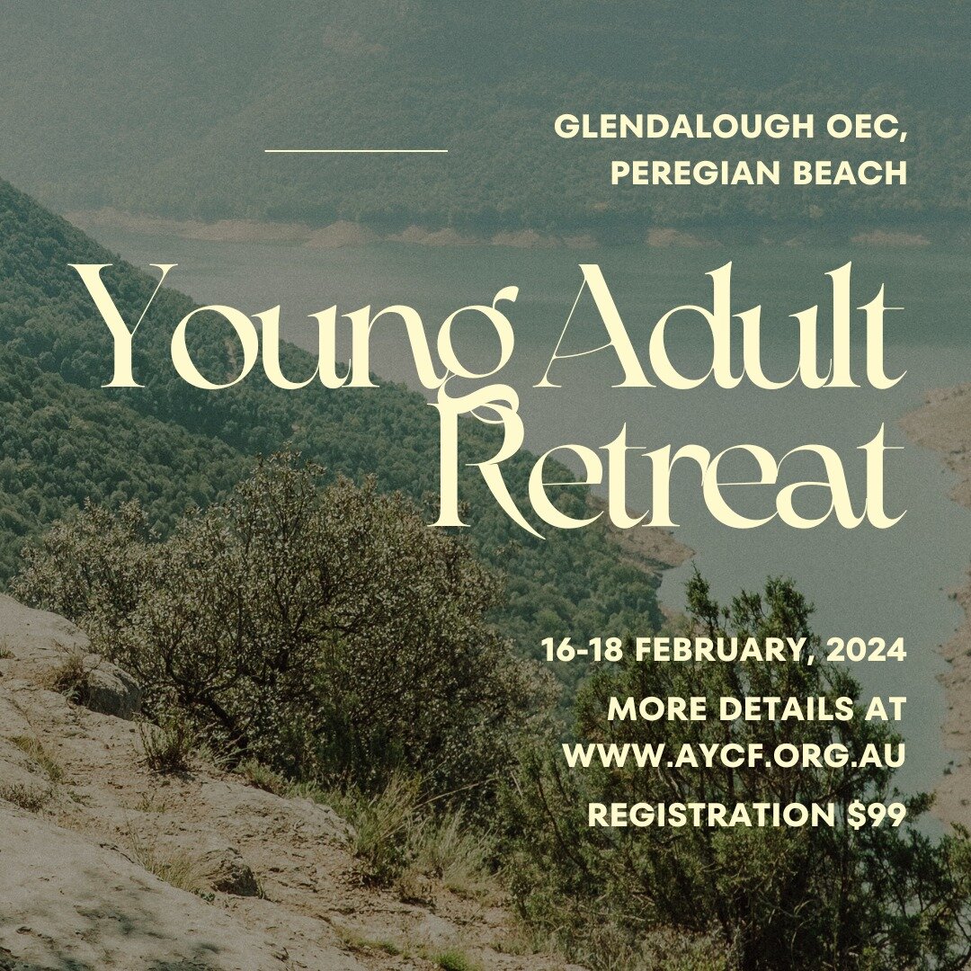 Registrations for our Young Adult Retreat are open! Join us for a reflective escape at the Young Adult Retreat, hosted by the Anglican Church Southern Queensland &amp; AYCF. Open to young adults aged 18-30, as well as those who have recently graduate