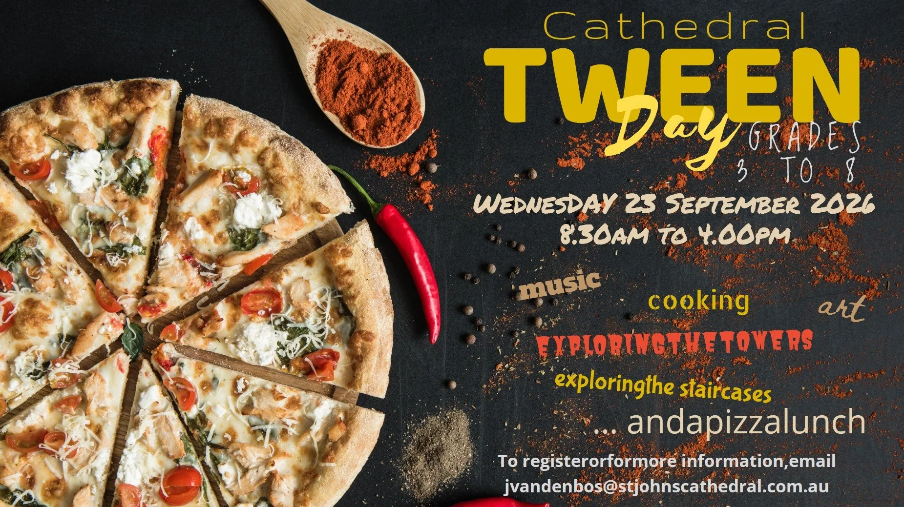 Cathedral Tween Day (grades 3 to 8), Wednesday sept 23. 8:30 to 4pm. 
With September holidays coming up why not pop along to the Tween Day at the cathedral. Lots of fun to be had - exploring the towers and the staircases as well as music, art and coo
