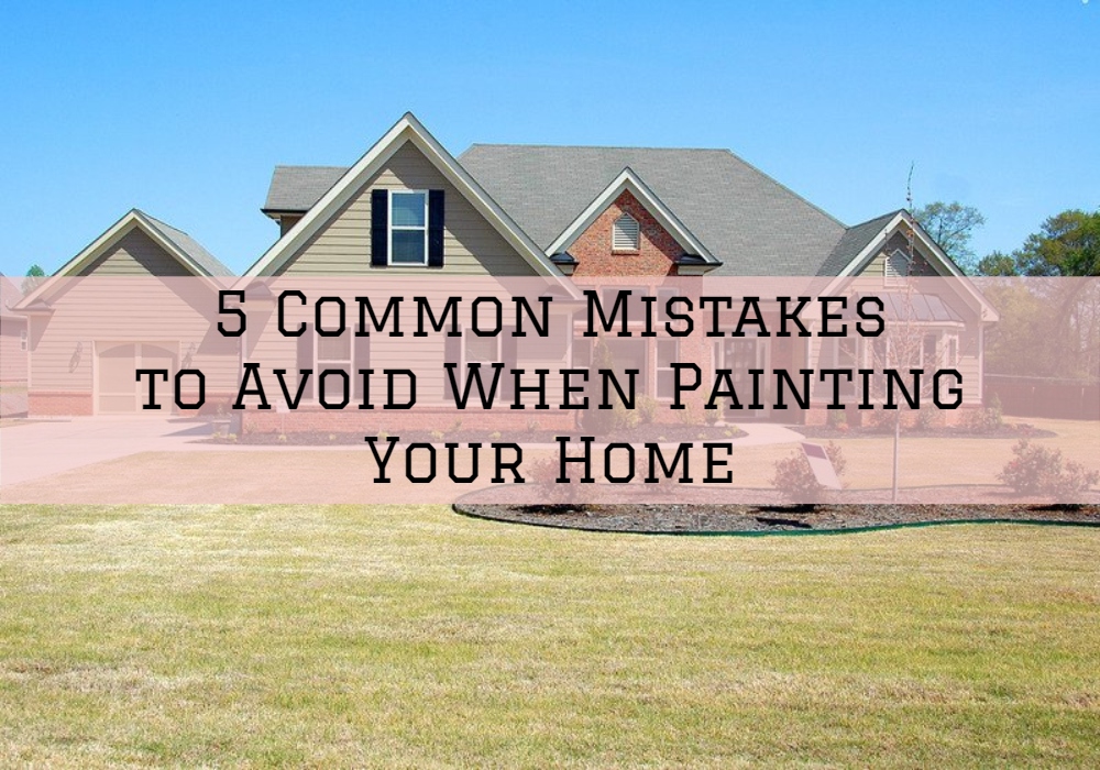 5 Common Mistakes to Avoid When Painting Your Home 1.jpg
