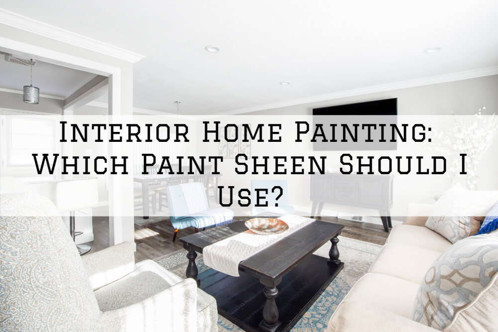 Interior Home Painting San Diego_ Which Paint Sheen Should I Use_.jpg