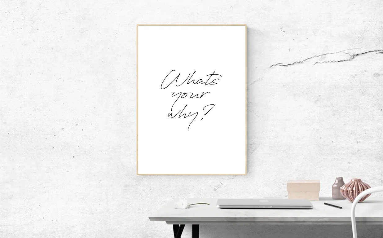 WHATS YOUR WHY?