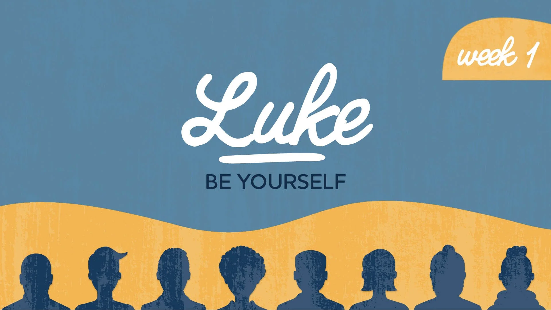 Luke: Be Yourself