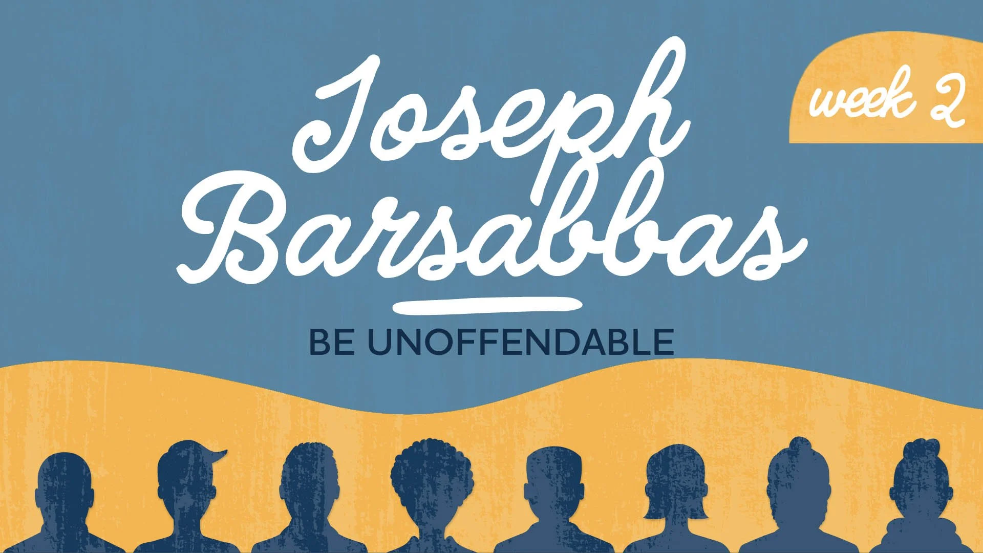 Joseph Barsabbas: Be Unoffendable