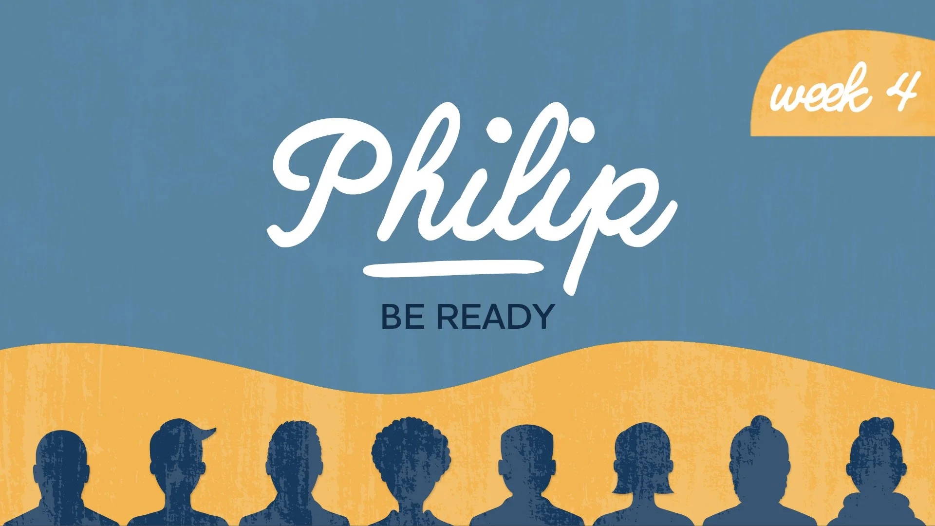 Philip: Be Ready