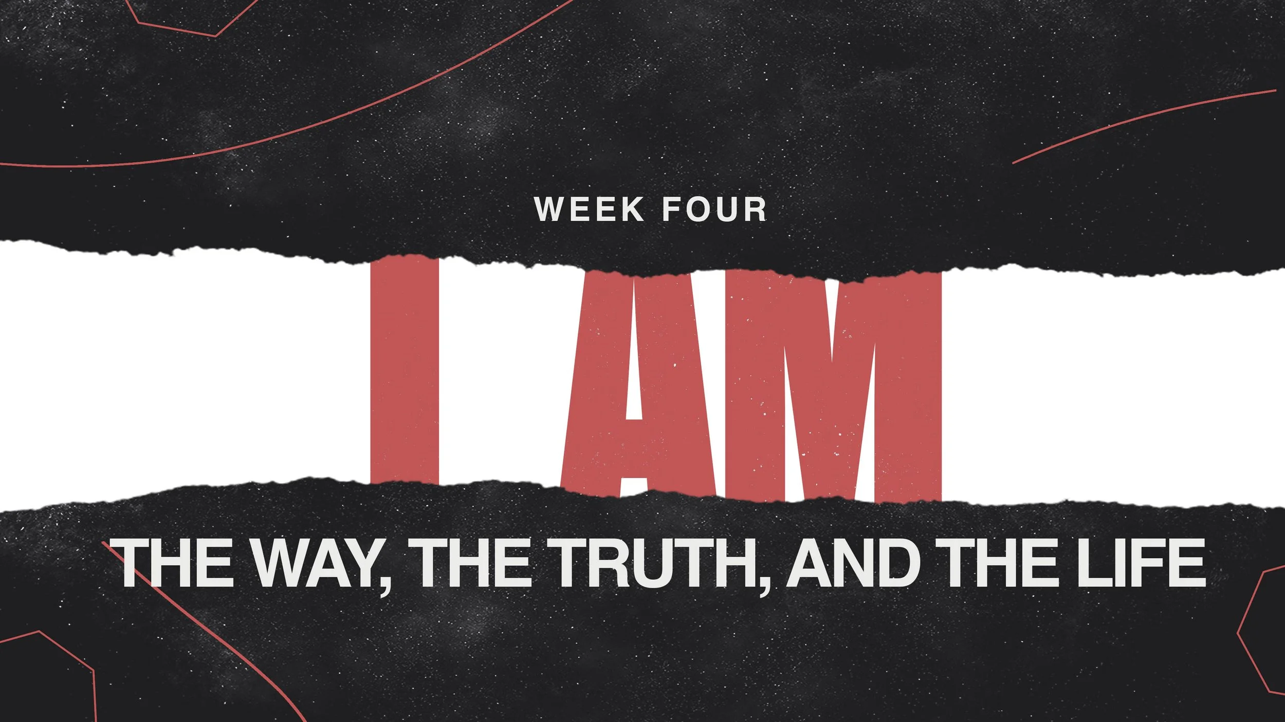 I Am the Way, the Truth, and the Life