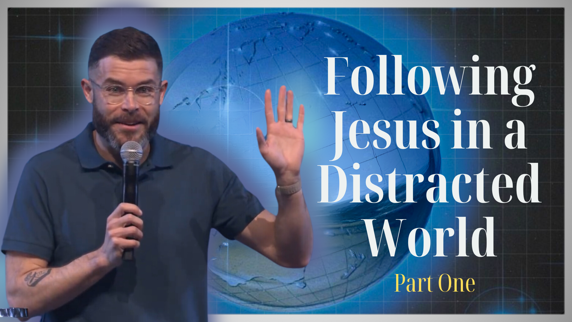 Following Jesus in a Distracted World