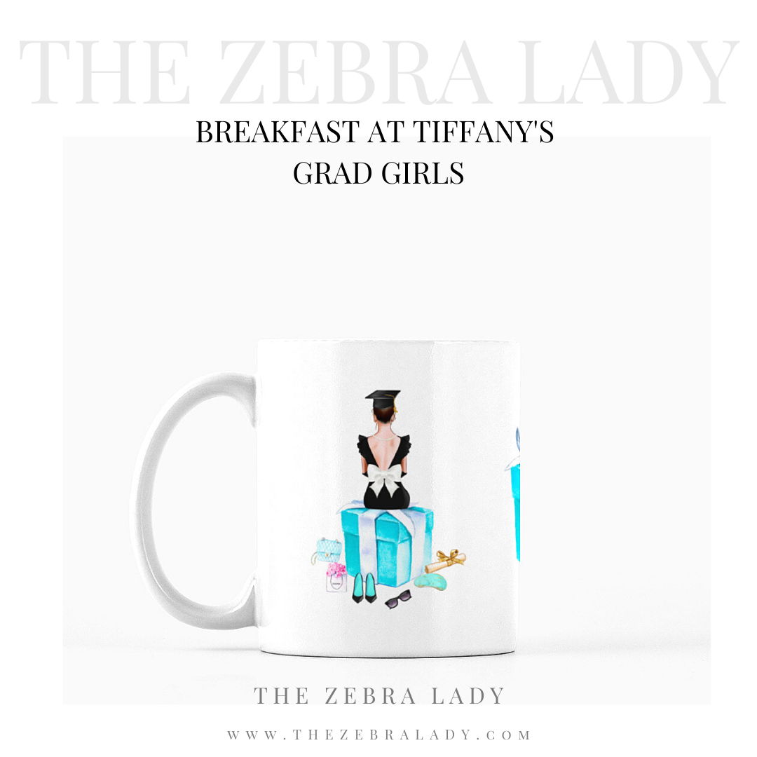 Breakfast at Tiffany's Grad Girl Class 2020 11oz Mug THEZEBRALADY.com