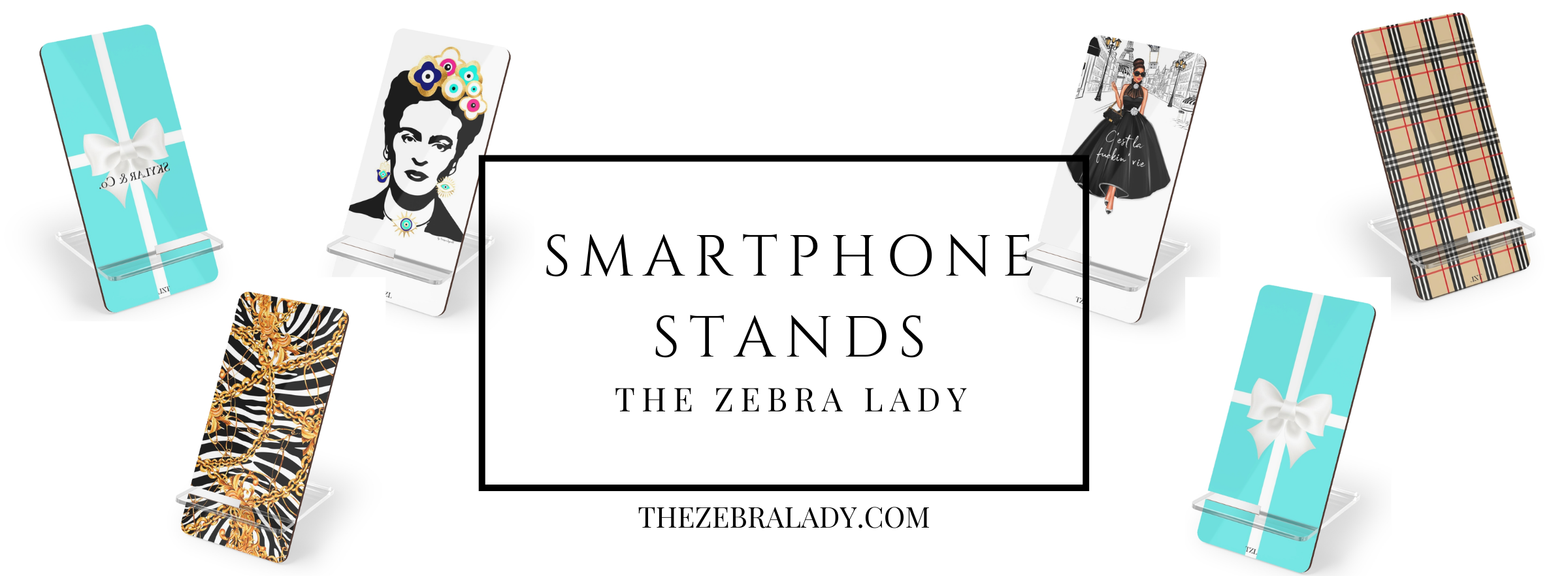 Smartphone Cellphone stands  banner  THEZEBRALADY.COM.png