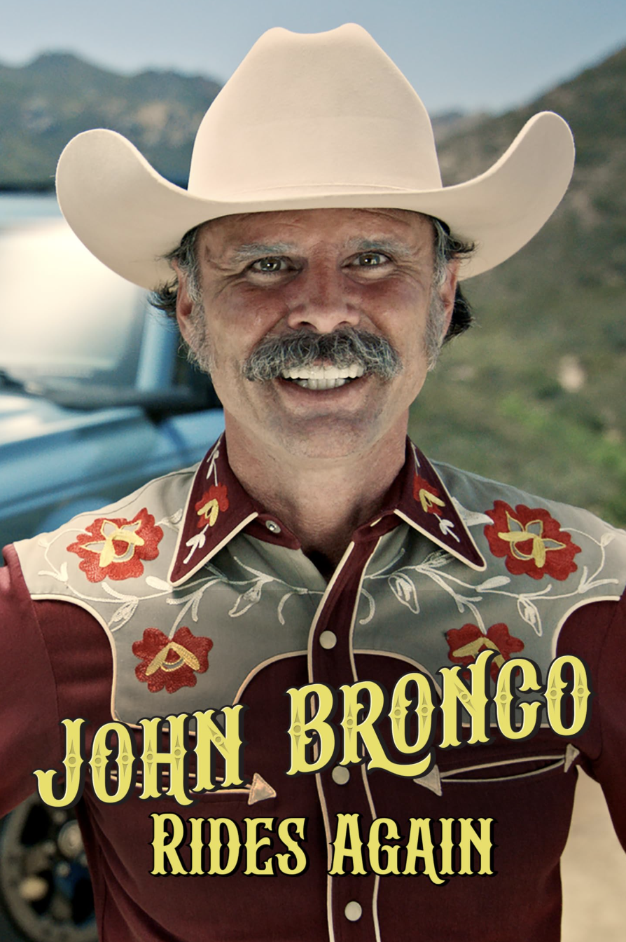 Ford Motors - John Bronco Rides Again