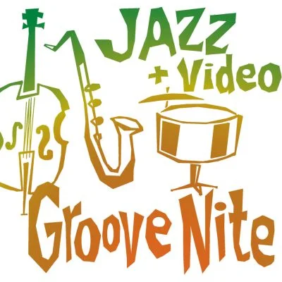 Jazz+Video Groove Nite   2017