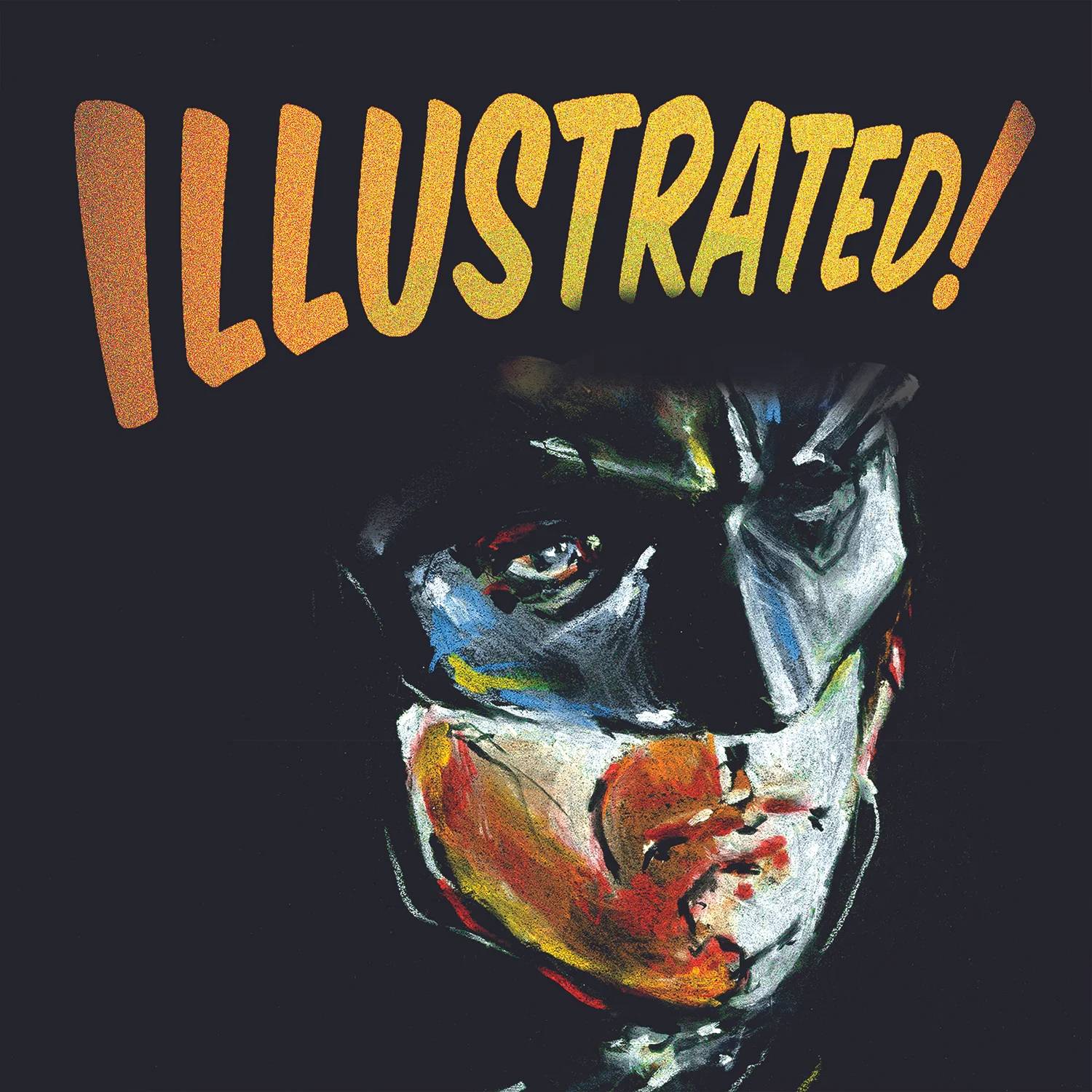 Illustrated! Masters of Graphic Novel Art