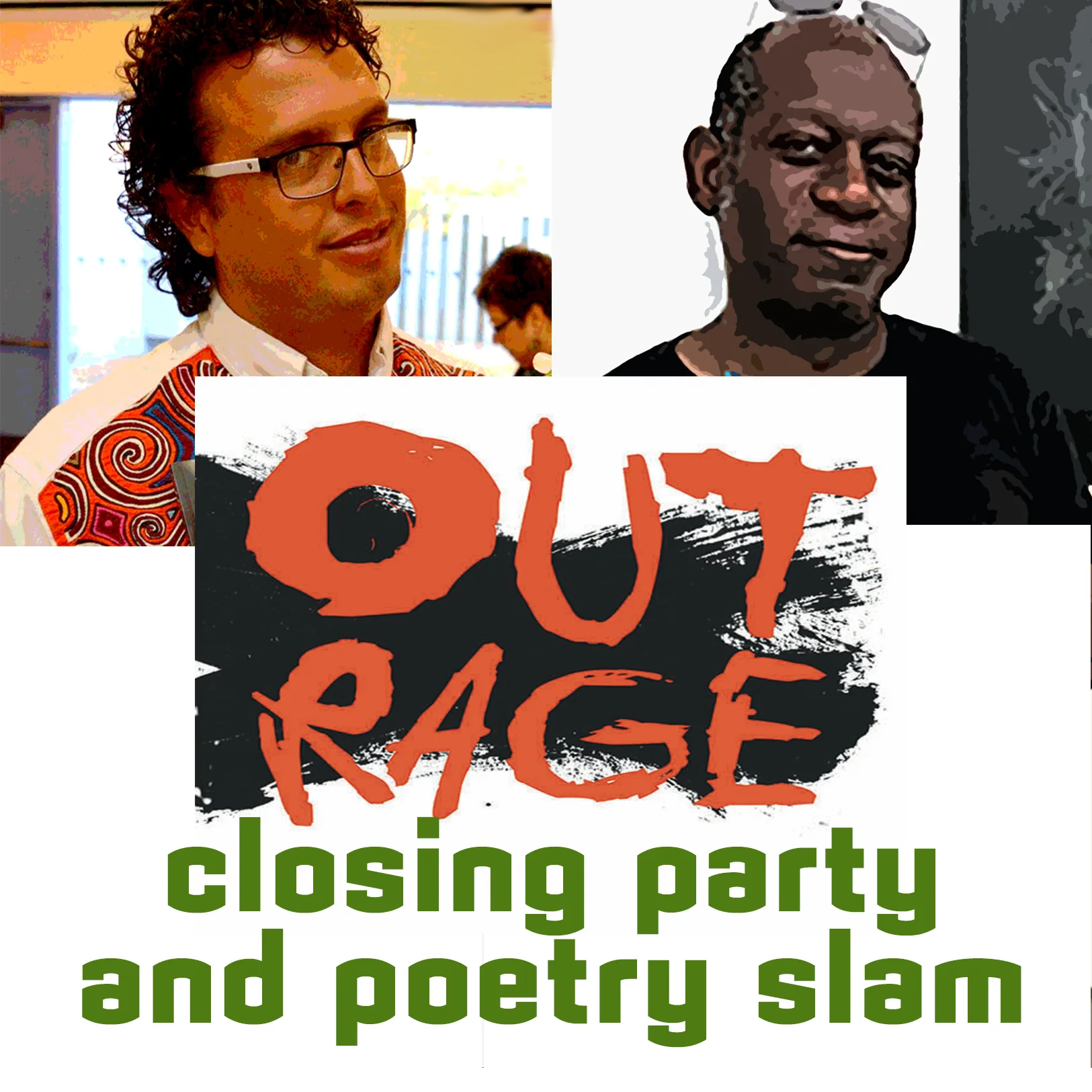 OUTRAGE closing party and Poetry Slam