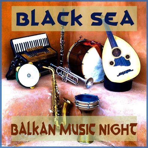 Black Sea Balkan Music Night