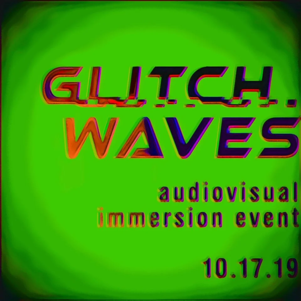 GlitchWaves AudioVisual Event