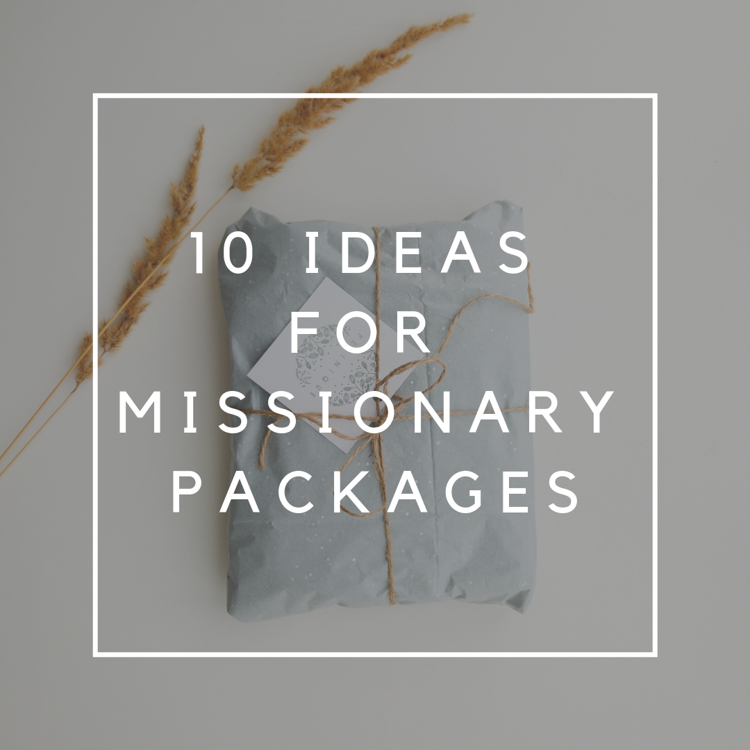 10 Ideas for Missionary Packages
