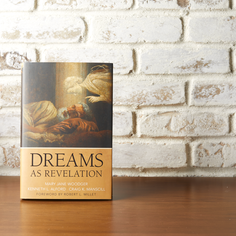 Dreams as Revelation with Ken Alford, Mary Jane Woodger &amp; Craig Manscill