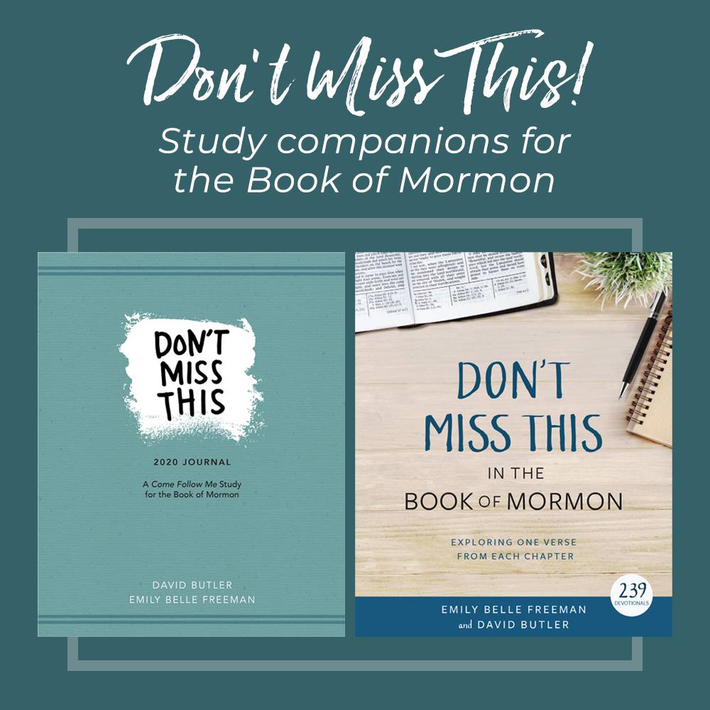 Don’t Miss This! Study Companions for the Book of Mormon