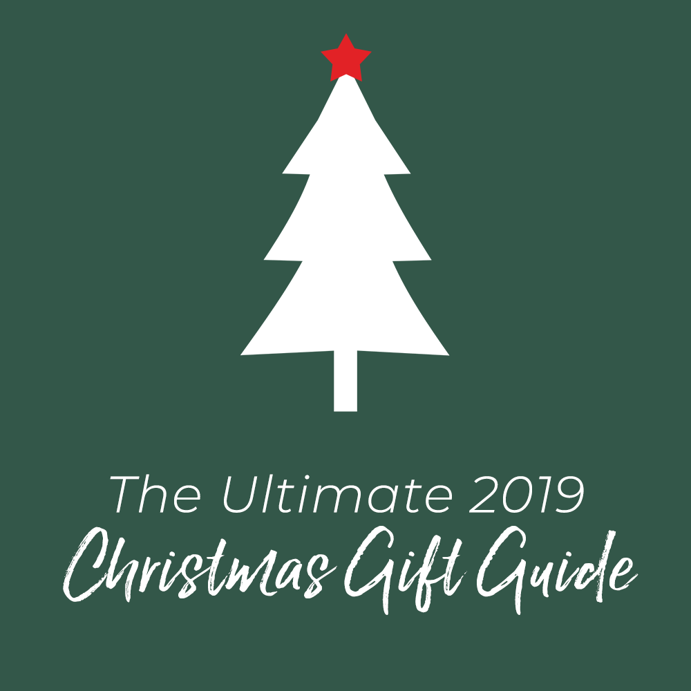 The Ultimate 2019 Christmas Gift Guide 