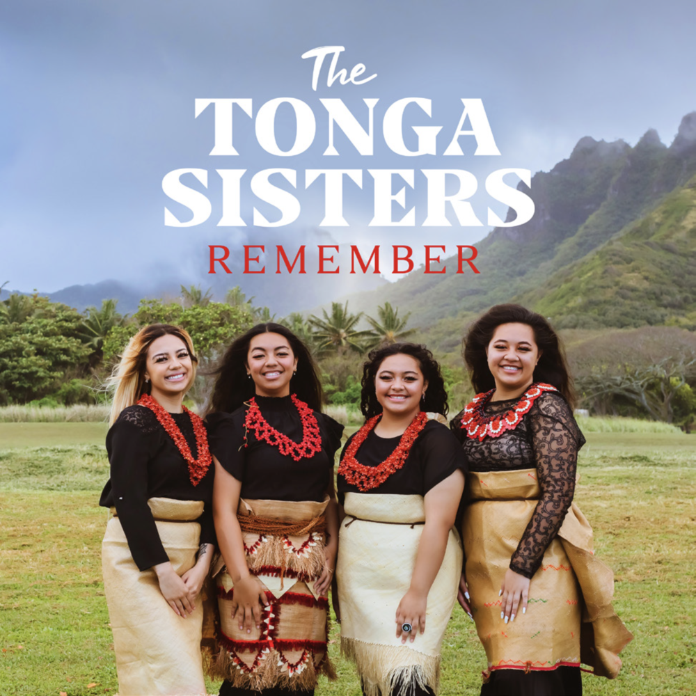 Listen to Remember from The Tonga Sisters! 