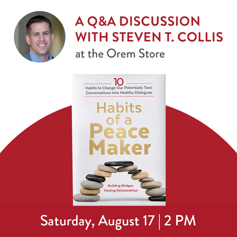  A Q&amp;A discussion &amp; Book Signing with Steven T. Collis: Habits of a Peacemaker