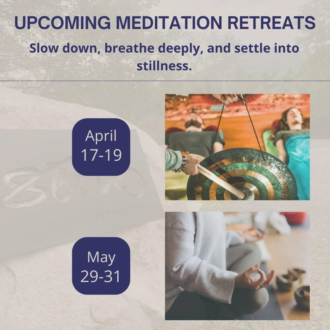 Slow down and step away from the busyness of everyday life.

Our Meditation Weekend Retreats offer space to reconnect through guided meditation, mindful movement, and restorative practices in the peaceful Green Mountains of Vermont.

Whether you&rsqu