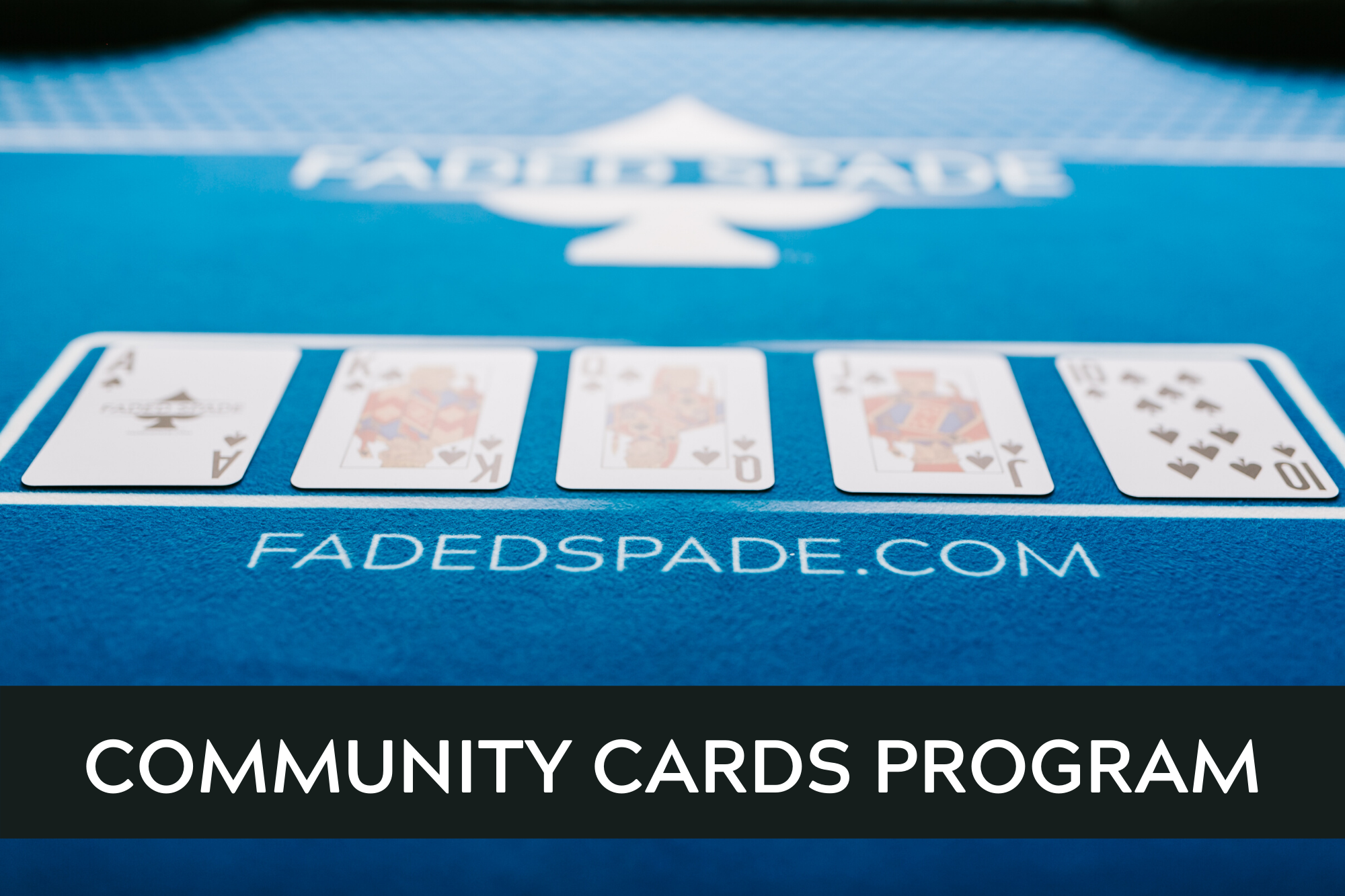 Faded Spade Community Cards Program: Poker Rooms
