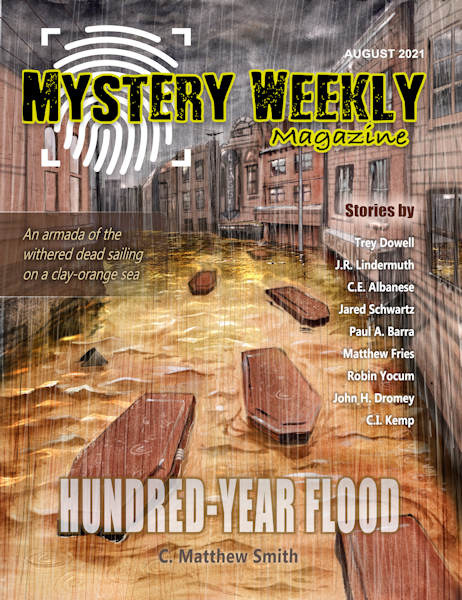   Mystery Weekly Magazine August 2021 , featuring my short story, Vulgax9 on Earth. 