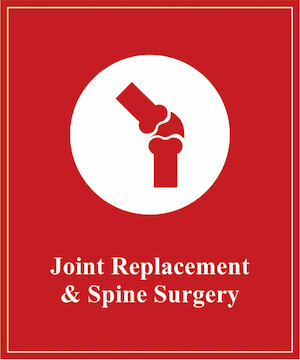 Joint Replacement &amp; Spine Surgery