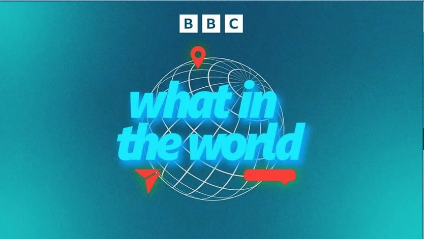 BBC What in the World