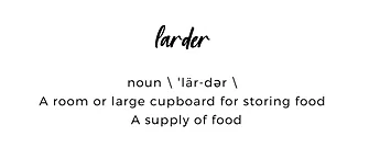 Larder Definition.jpg