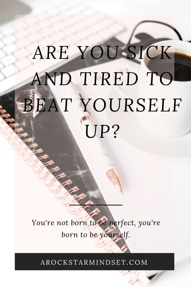 Blog Post- Kindness - Are you sick and tired to beat yourself up_.png
