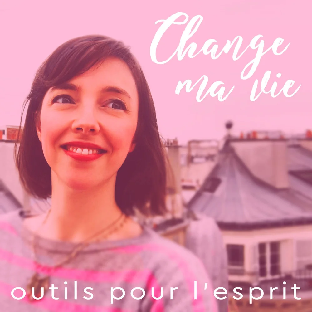 Change+ma+vie+_+Outils+pour+l'esprit.jpg