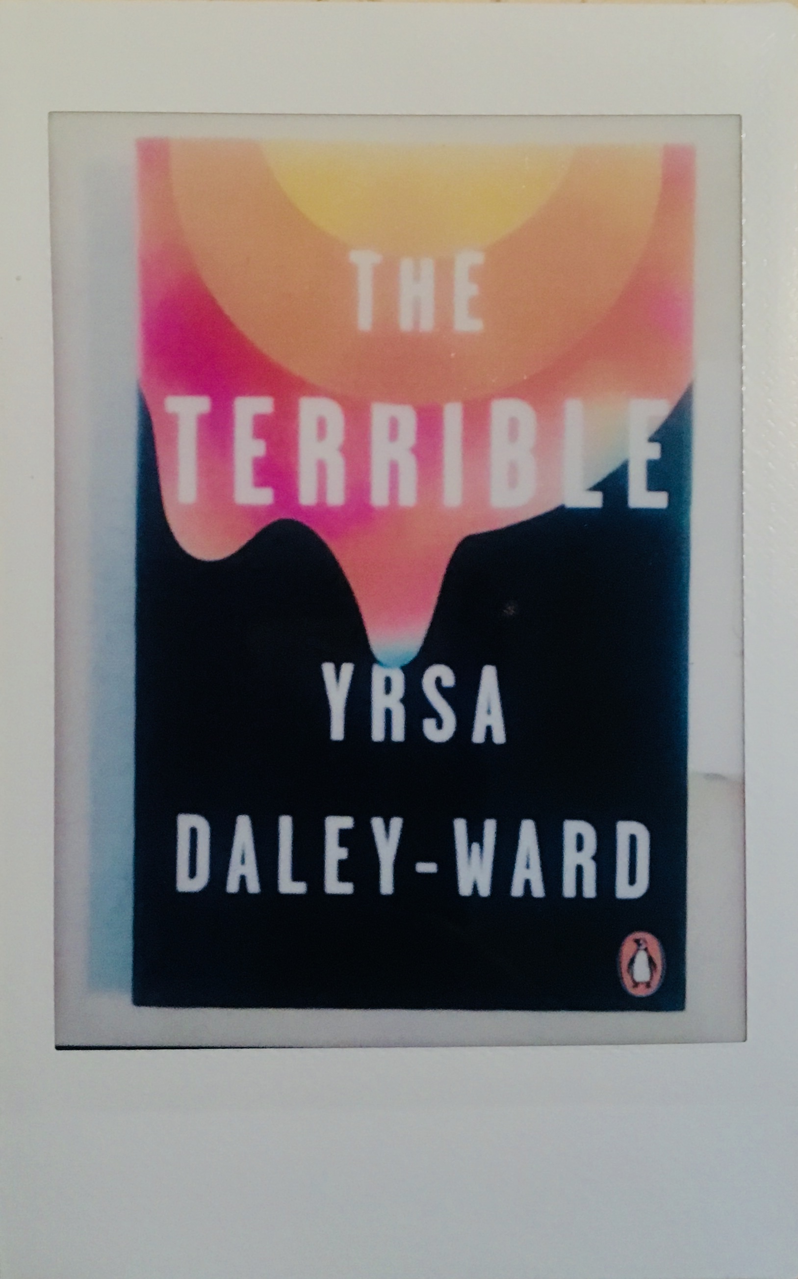 Yrsa Daley Ward's 'The Terrible' is as far from terrible as it gets