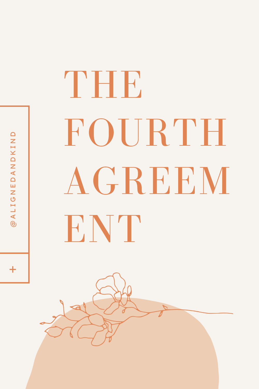 The Fourth Agreement: Always Do Your Best
