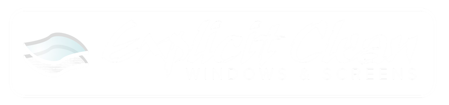 Explicit Clean Windows and Screens