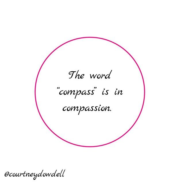 I was reading a book yesterday centered around the theme of compassion. The word &ldquo;compass&rdquo; jumped out at me. It was an a-ha moment for myself, and I thought I would share it here. The compass (I love metaphor!) is an instrument that gives