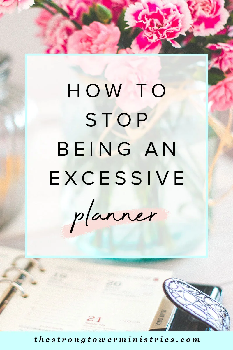 how-to-stop-being-an-excessive-planner.jpg