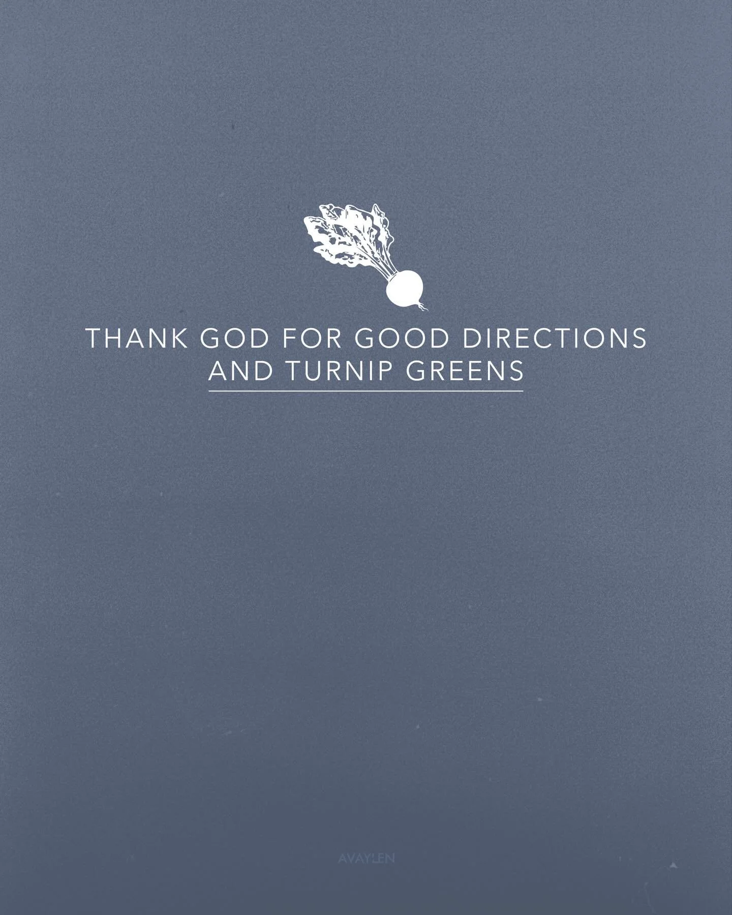 Thank God for good directions and turnip greens🥬

What sayings/phrases would you wanna see on a shirt?
.
.
.
#avaylen #countrywords #countrysayings #countrymusiclover #countrythings #countrymusiclyrics #lyrics #sayings #countrylyrics #countrymusic #
