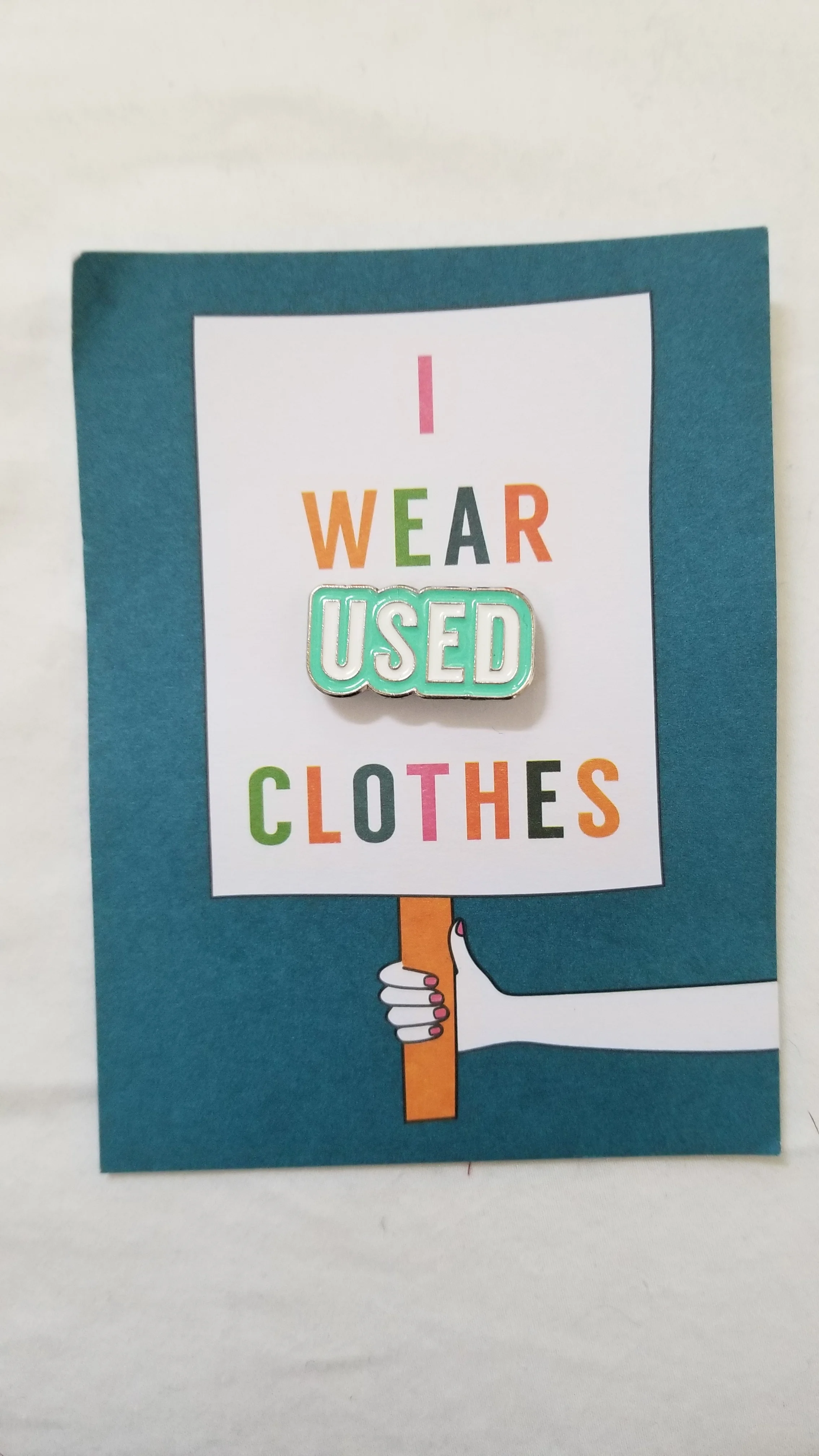 Pin given out at the Sustainable Fashion Forum in Portland, OR, April 2018